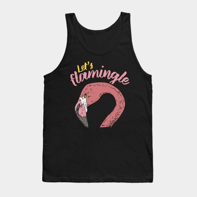 Let's Flamingle T-Shirt I Flamingo sassy Bird Tank Top by biNutz